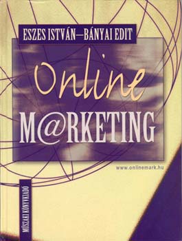 Eszes Istvn; Bnyai Edit - Online marketing