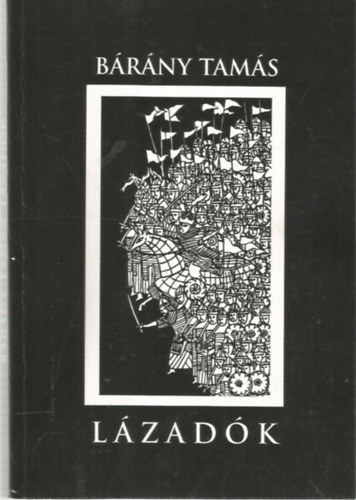 B�r�ny Tam�s - L�zad�k dedik�lt k�tet