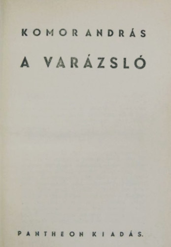 Komor Andrs - A varzsl