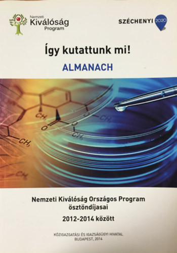 �gy kutattunk mi! - Almanach