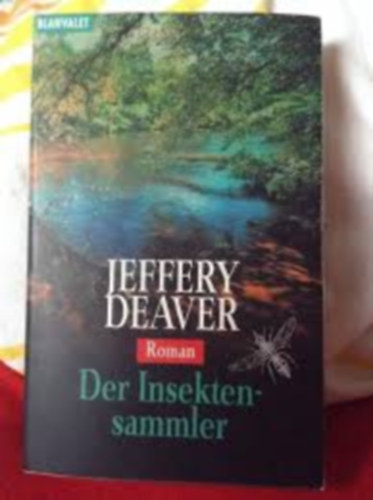 Jeffery Deaver - Der Insektensammler