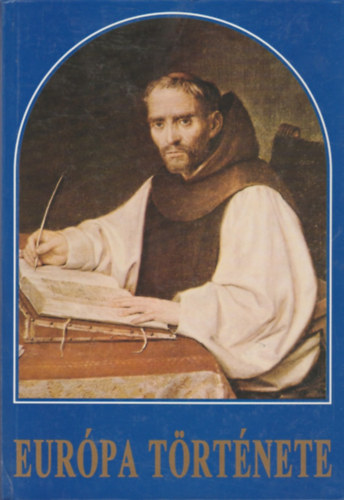 Szerk. Gunst P�ter - Eur�pa t�rt�nete