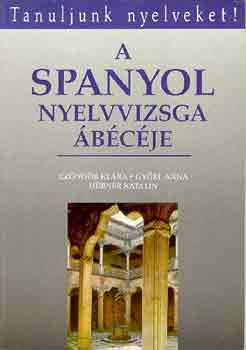 Czndr-Gyri-Hbner - A spanyol nyelvvizsga bcje