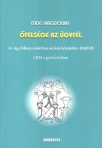 Erdei Magdolna - �fels�ge az �gyf�l