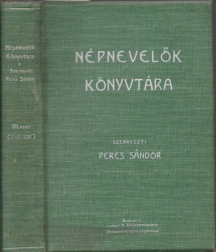 Peres Sándor - Népnevelők könyvtára VII. kötet (27-32. füzet, egy kötetben)