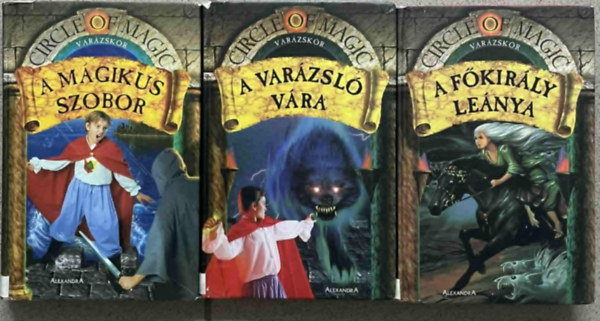 Debra Doyle s James D. Macdonald - Varzskr III - V - VI.:  A mgikus szobor + A varzsl vra + A fkirly lenya