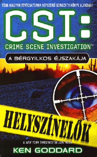 Ken Goddard - CSI: Helysznelk - A brgyilkos jszakja