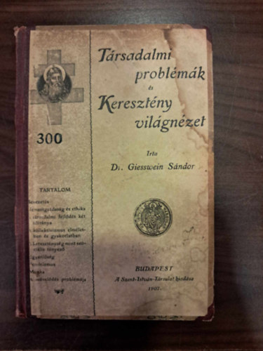 Dr. Giesswein Sndor - Trsadalmi problmk s keresztny vilgnzetek