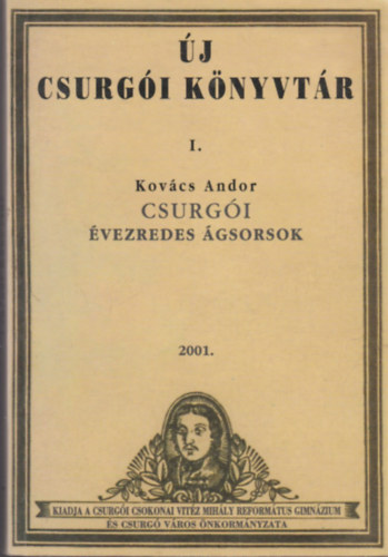 Kovcs Andor - j csurgi knyvtr - Csurgi vezredes gsorok