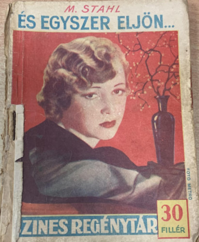 M. Stahl - És egyszer eljön... (Színes regénytár 287. szám)