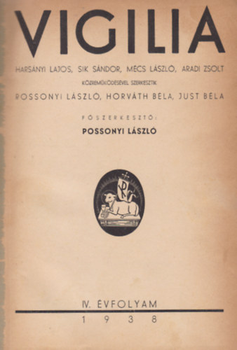 Possonyi Lszl  (szerk.) - Vigilia IV. vfolyam 1938 (Egybektve, teljes)