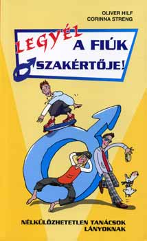 Oliver Hilf Streng Corinna - Legy�l a fi�k szak�rt�je!