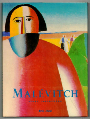 Serge Fauchereau - Malévitch