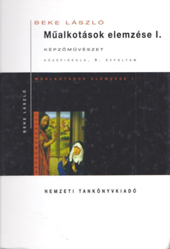 Beke L�szl� dr. - M�alkot�sok elemz�se I. K�pz�m�v�szet