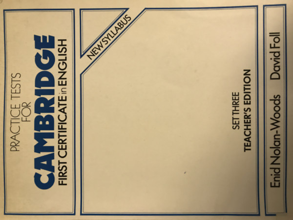 David Foll Enid Nolan-Woods - Practice tests for cambridge First certificate in english - Set three Teacher's Edition