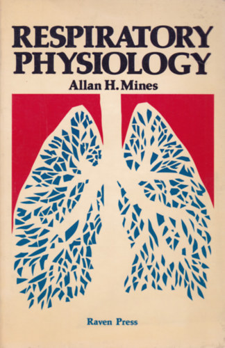 Allan H. Mines - Respiratory Physiology (A lgutak fiziolgija - angol nyelv)