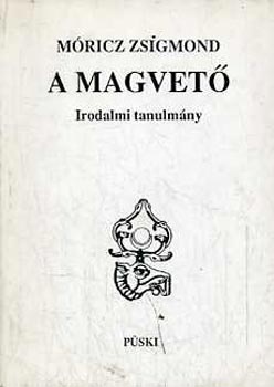 Mricz Zsigmond - A magvet (Irodalmi tanulmny)