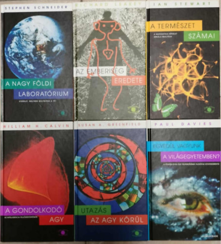 William H. Calvin, Jan Stewart, Paul Davis Stephen Schneider - A nagy f�ldi laborat�rium + A gondolkod� agy + utaz�s az agy k�r�l + Az emberis�g eredete + A term�szet sz�mai + Egyed�l vagyunk a vil�gegyetemben?