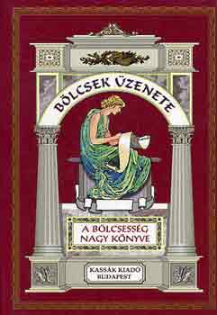 V�g� Zsuzsanna - B�lcsek �zenete: A b�lcsess�g nagy k�nyve