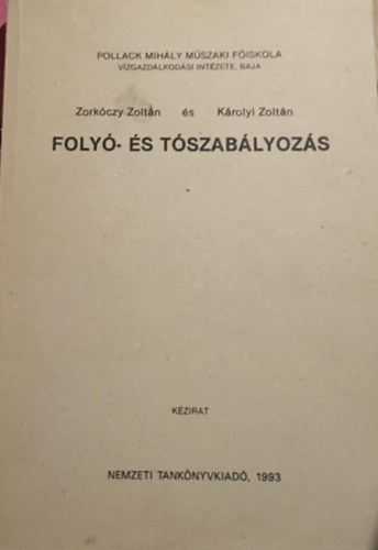 Zorkóczy Zoltán - Folyó- és tószabályozás