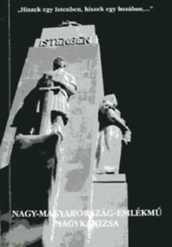 Rzss Jnos, Szemenyey-Nagy Tibor  Rajnai Mikls (szerk.) - A Nagy-Magyarorszg-emlkm Nagykanizsn