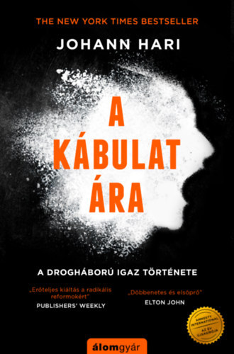 Johann Hari - A kábulat ára - A drogháború igaz története