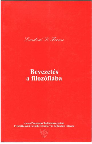 Lendvai L. Ferenc - Bevezet�s a filoz�fi�ba (L. L. F.)