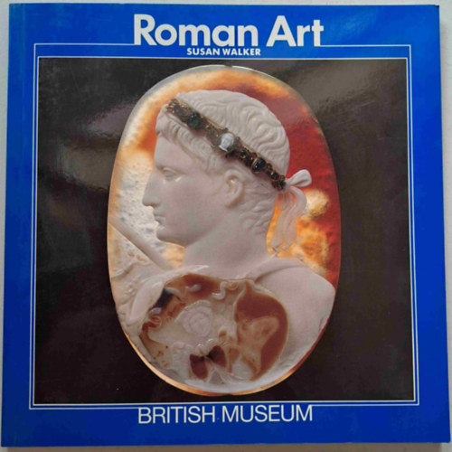 Susan Walker - Roman Art (Rmai mvszet - angol)
