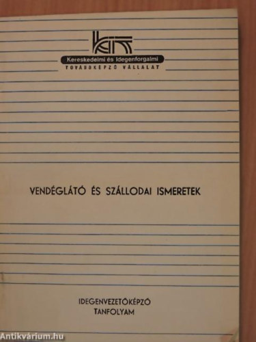 Idegenvezetőképző Tanfolyam - Vendéglátó és szállodai ismeretek