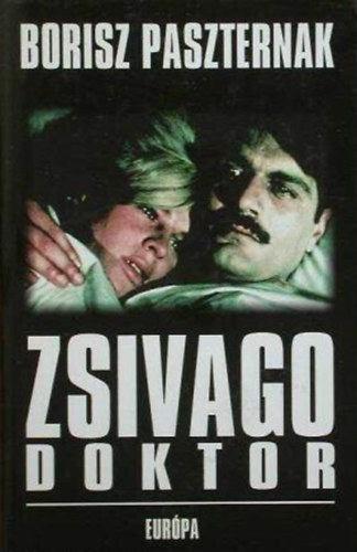 ????? ?????????, Katona Erzs�bet  Borisz Paszternak (szerk.), P�r Judit (ford.) - Zsivago doktor (?????? ??????) - P�r Judit ford�t�s�ban; Saj�t K�ppel!