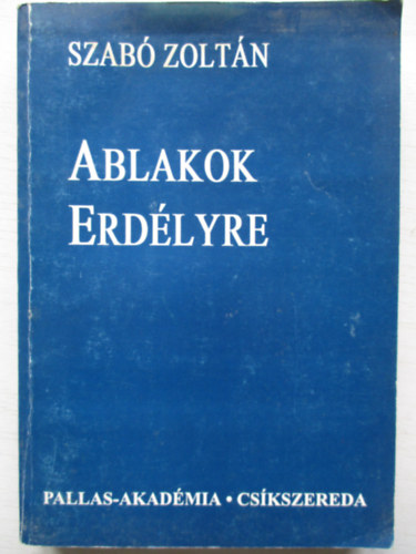 Szab Zoltn - Ablakok Erdlyre