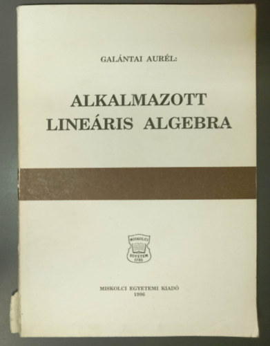 Gal�ntai Aur�l - Alkalmazott line�ris algebra