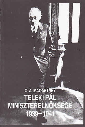 C.A. Macartney - Teleki Pl miniszterelnksge