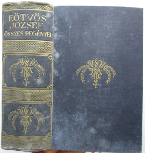 Br Etvs Jzsef - Br Etvs Jzsef sszes regnyei (A Karthausi I-II. + A falu jegyzje I-II. + Magyarorszg 1514-ben I-II. + A nvrek I-II.)