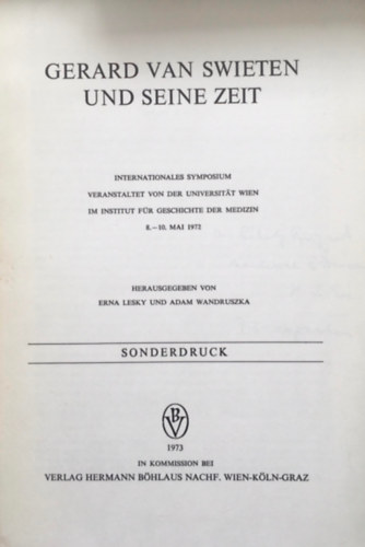 Erna Lesky - Adam Wandruszka - Gerard Van Swieten Und Seine Zeit: Internationales Symposium