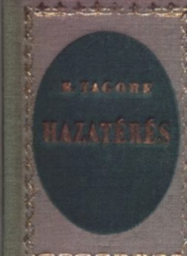 R. Tagore - Hazatérés (minikönyv)