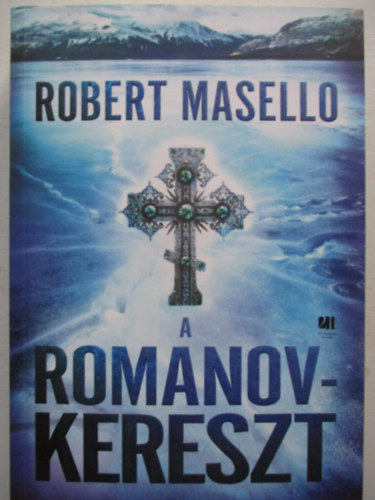 Robert Masello - A Romanov-kereszt