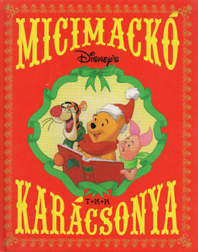Tth Knyvkereskeds - Micimack karcsonya (Walt Disney)
