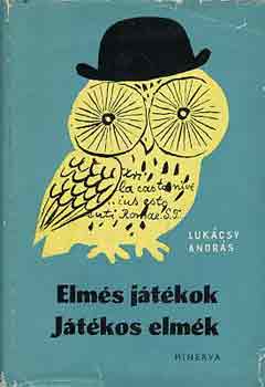Luk�csy Andr�s - Elm�s j�t�kok, j�t�kos elm�k