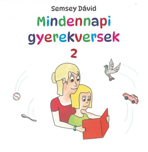 Semsey D�vid - Mindennapi gyerekversek 2