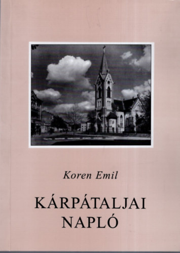 Koren Emil - K�rp�taljai Napl� 1939-1945