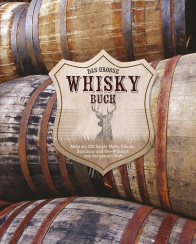 Stuart Derrick Joe Clark - Das Grosse Whisky Buch