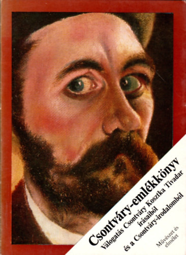 Gerlóczy Gedeon (vál.) - Csontváry-emlékkönyv : Válogatás Csontváry Kosztka Tivadar írásaiból és a Csontváry-irodalomból