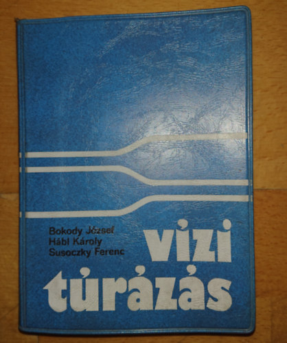 Bokody J.-H�bl K.-Susoczky F. - V�zit�r�z�s