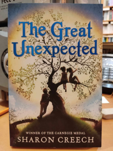 Sharon Creech - The Great Unexpected