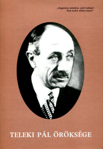 Barab�s B�la  (szerk.) - Teleki P�l �r�ks�ge