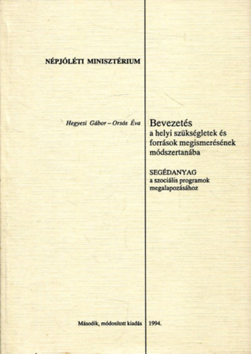 Orsós Éva Hegyesi Gábor - Bevezetés a helyi szükségletek és források megismerésének módszertanába