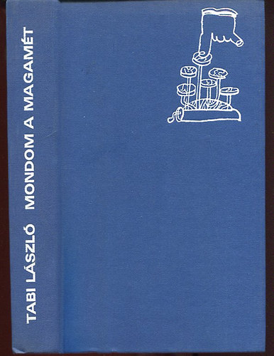 TAbi L�szl� - Mondom a magam�t