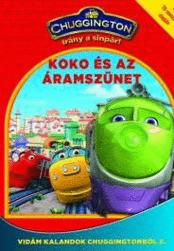 Chuggington - Irány a sínpár Vidám kalandok Chuggingtonból 2. Koko és az áramszünet