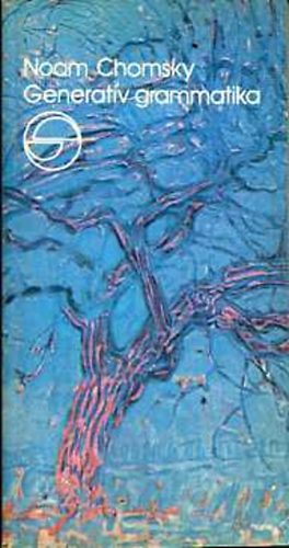 Noam Chomsky - Generat�v grammatika (M�rleg)